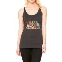 Make Heaven Crowded Christian Religion Beliver T S Racerback Tank | Artistshot