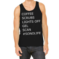 Coffee Scrubs Lights Gel Scan Ultrasound Sonograph Tank Top | Artistshot