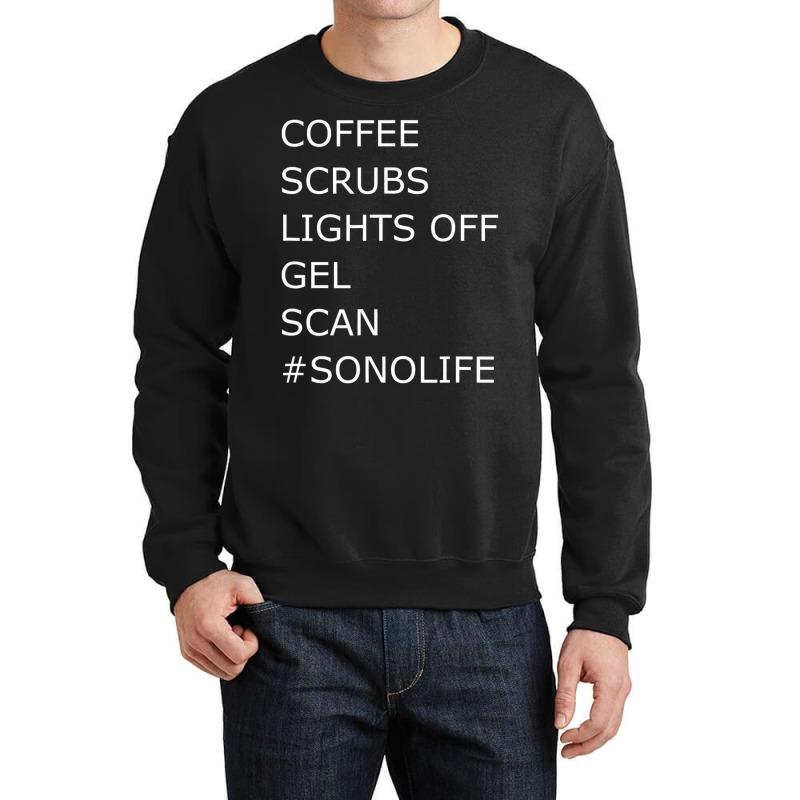 Coffee Scrubs Lights Gel Scan Ultrasound Sonograph Crewneck Sweatshirt by chomibe | Artistshot