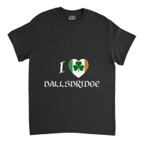 I Love Ballsbridge Ireland Flag Heart Shamrock Classic T-shirt | Artistshot