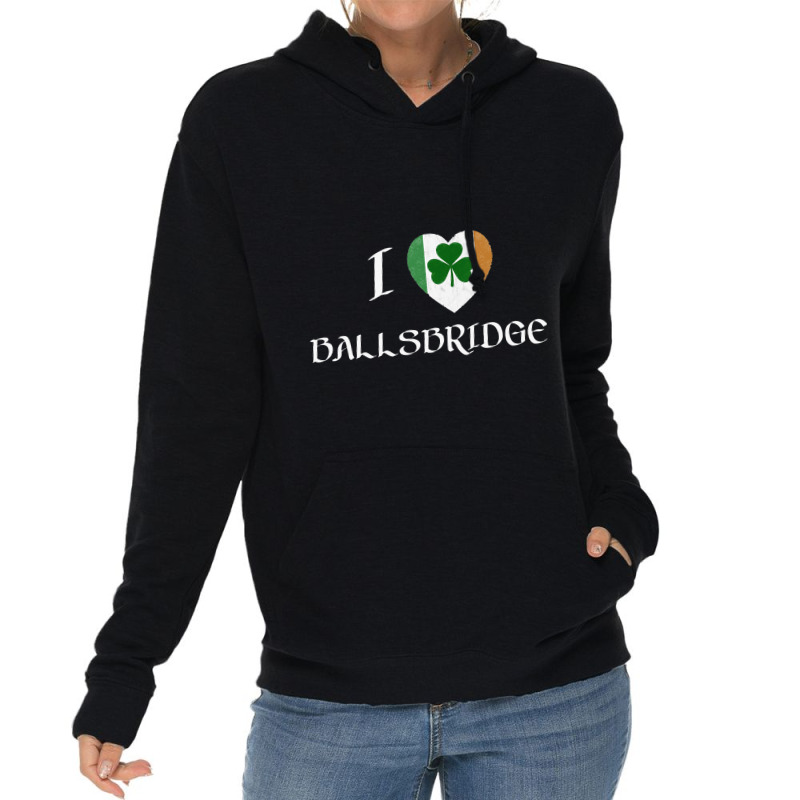 I Love Ballsbridge Ireland Flag Heart Shamrock Lightweight Hoodie | Artistshot