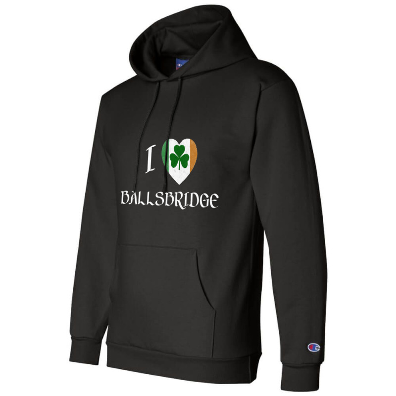 I Love Ballsbridge Ireland Flag Heart Shamrock Champion Hoodie | Artistshot