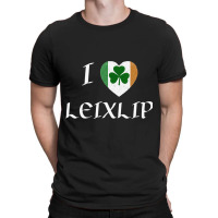 I Love Leixlip Ireland Eire Flag Heart Shamrock T-shirt | Artistshot