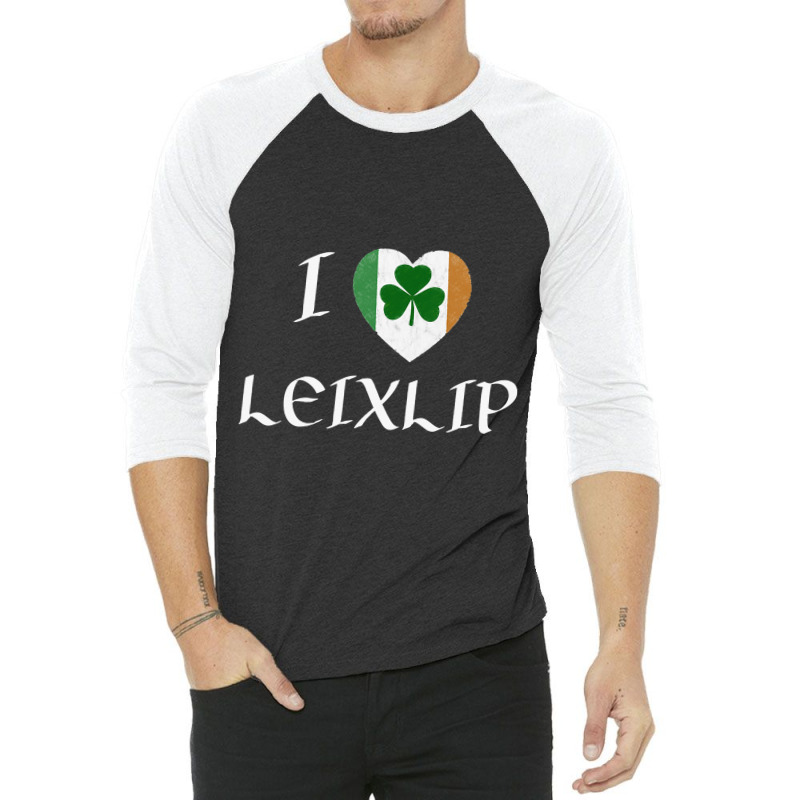 I Love Leixlip Ireland Eire Flag Heart Shamrock 3/4 Sleeve Shirt | Artistshot