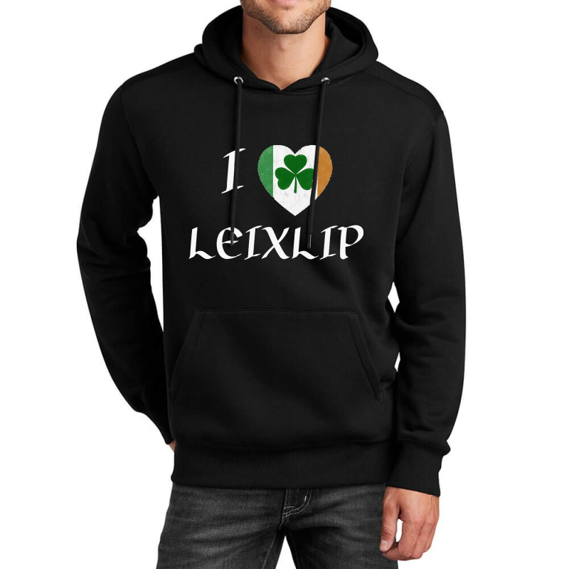 I Love Leixlip Ireland Eire Flag Heart Shamrock Unisex Hoodie | Artistshot