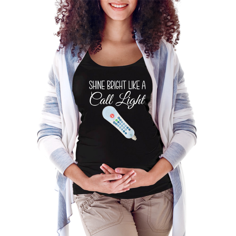 Shines Bright Like Call Light Funny Nurse Aide Er Maternity Scoop Neck T-shirt by marioc | Artistshot