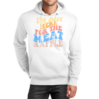 Retro Hippy I'm Just Here For The Meat Raffle Meat Unisex Hoodie | Artistshot