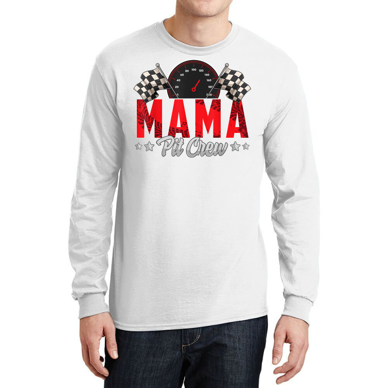 Race Car Birthday Party Racing Family Mama Pit Cre Long Sleeve Shirts | Artistshot