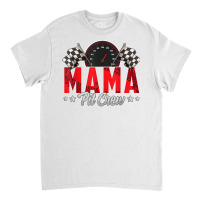 Race Car Birthday Party Racing Family Mama Pit Cre Classic T-shirt | Artistshot