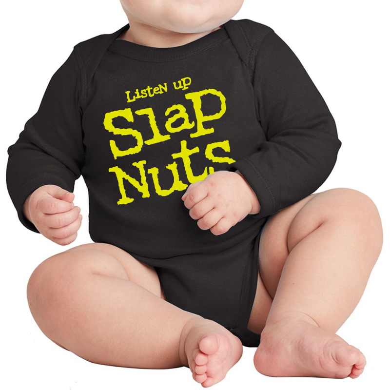 Listen Up Slap Nuts Long Sleeve Baby Bodysuit | Artistshot