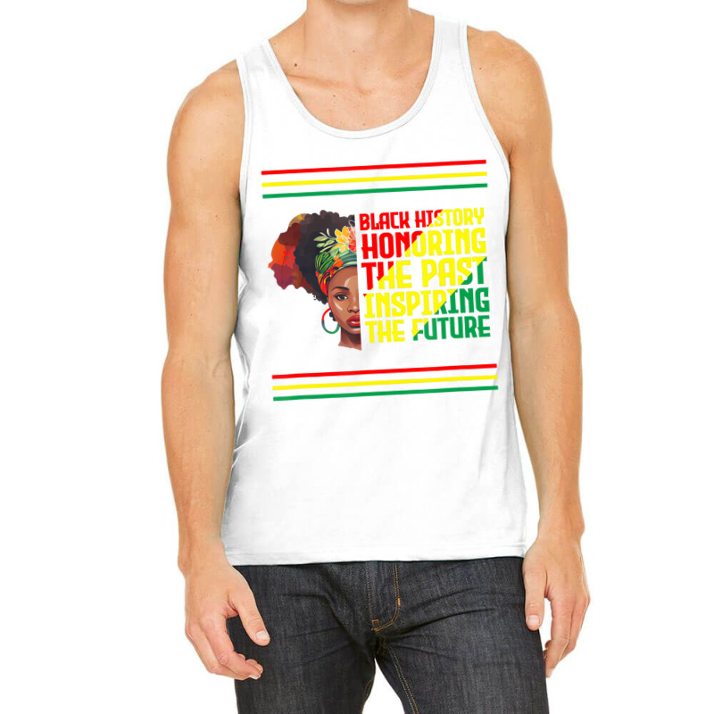 Black History Month Honoring The Past Inspiring Th Tank Top | Artistshot