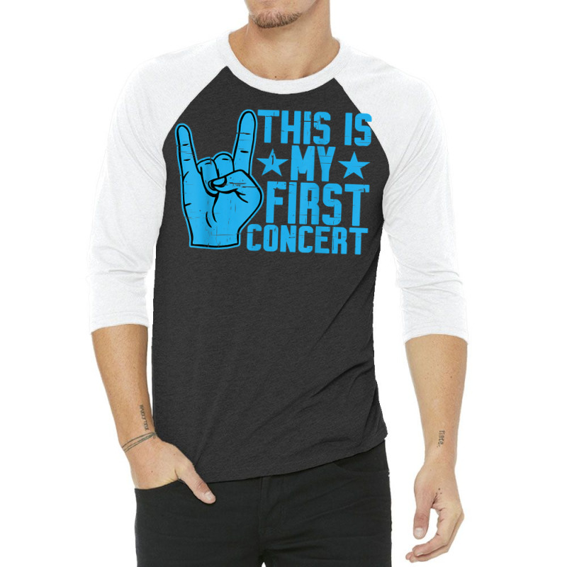 This Is My First Concert     T Shirt 3/4 Sleeve Shirt | Artistshot