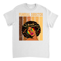 Funeral Director Afro African American Black Histo Classic T-shirt | Artistshot