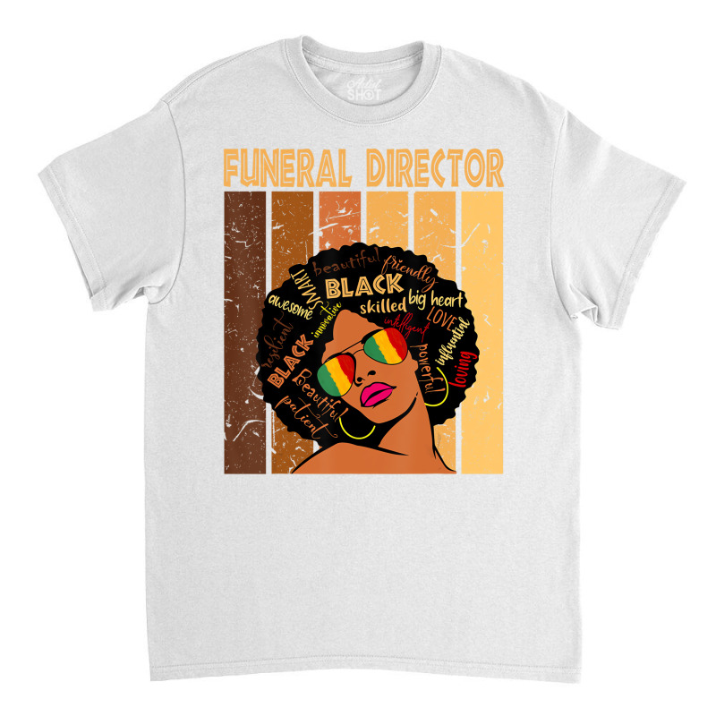 Funeral Director Afro African American Black Histo Classic T-shirt by bonne | Artistshot