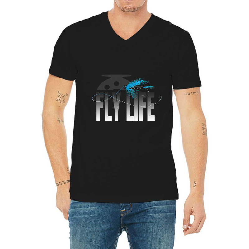 Fly Fishing Fly Life Fly Fisherman V-neck Tee | Artistshot