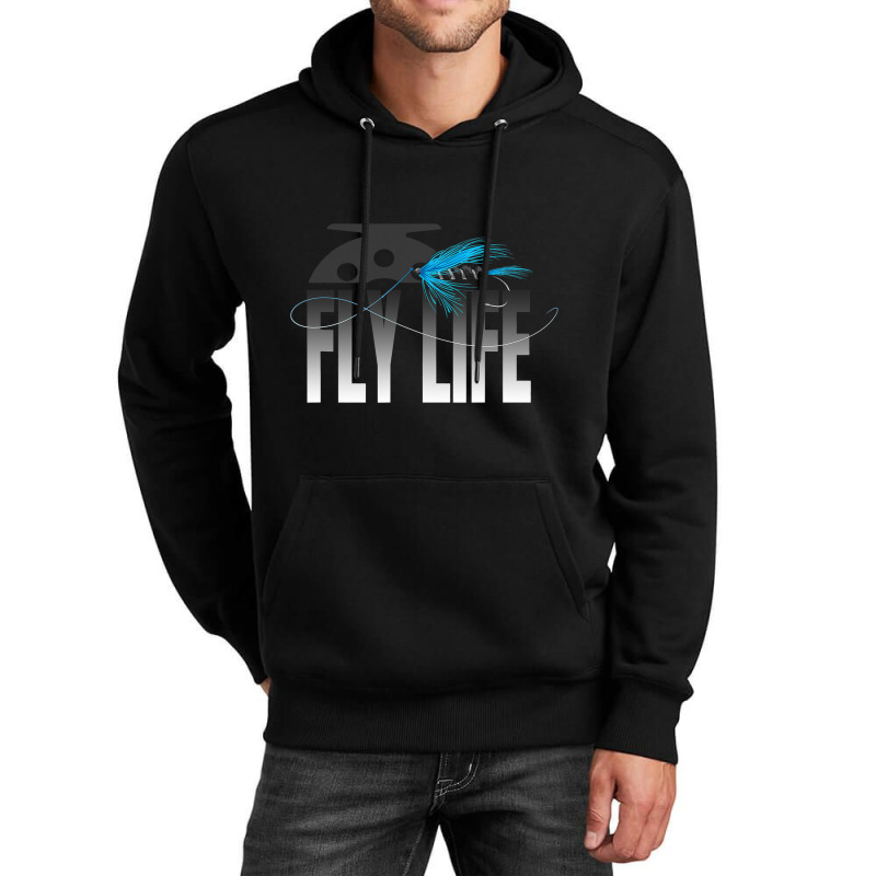 Fly Fishing Fly Life Fly Fisherman Unisex Hoodie | Artistshot