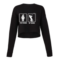 Fly Fishing Funny Mama Comparision Art Cropped Sweater | Artistshot