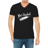 Vintage Distressed Barber  - Get Faded Script Tail V-neck Tee | Artistshot