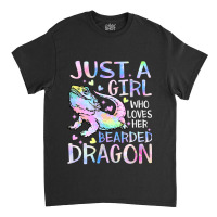 Just A Girl Who Loves Her Bearded Dragon Dragons L Classic T-shirt | Artistshot