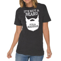 Funny It's Not A Beard It's A Saddle Gift Beard Lo Vintage T-shirt | Artistshot