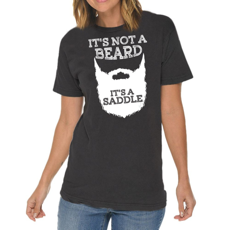 Funny It's Not A Beard It's A Saddle Gift Beard Lo Vintage T-shirt | Artistshot