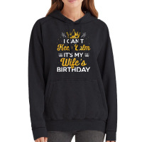 I Can't Keep Calm It's My Wife's Birthday Gift Ide Vintage Hoodie | Artistshot