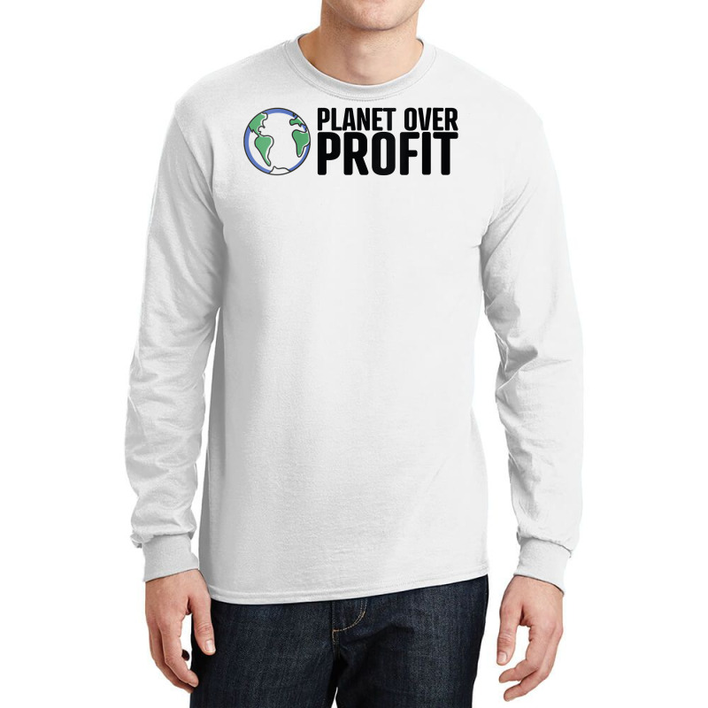 Womens Planet Over Profit   Climate Change & Globa Long Sleeve Shirts by byrneo | Artistshot