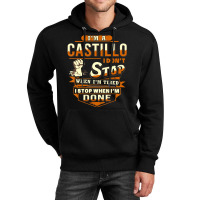 I Am A Castillo Shirt Castillo Name T Shirt Unisex Hoodie | Artistshot