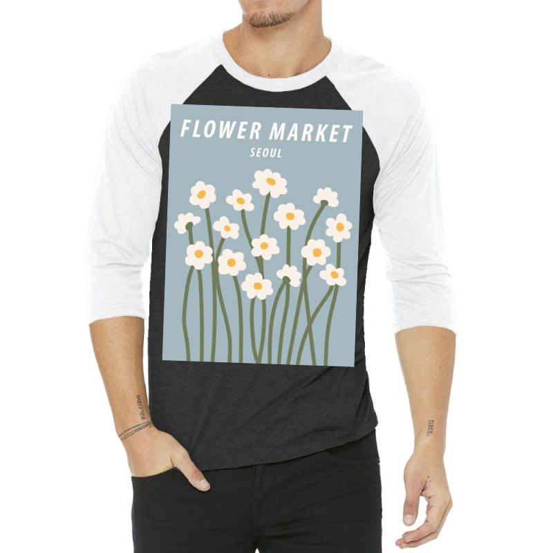 Flower Market Poster 3/4 Sleeve Shirt | Artistshot