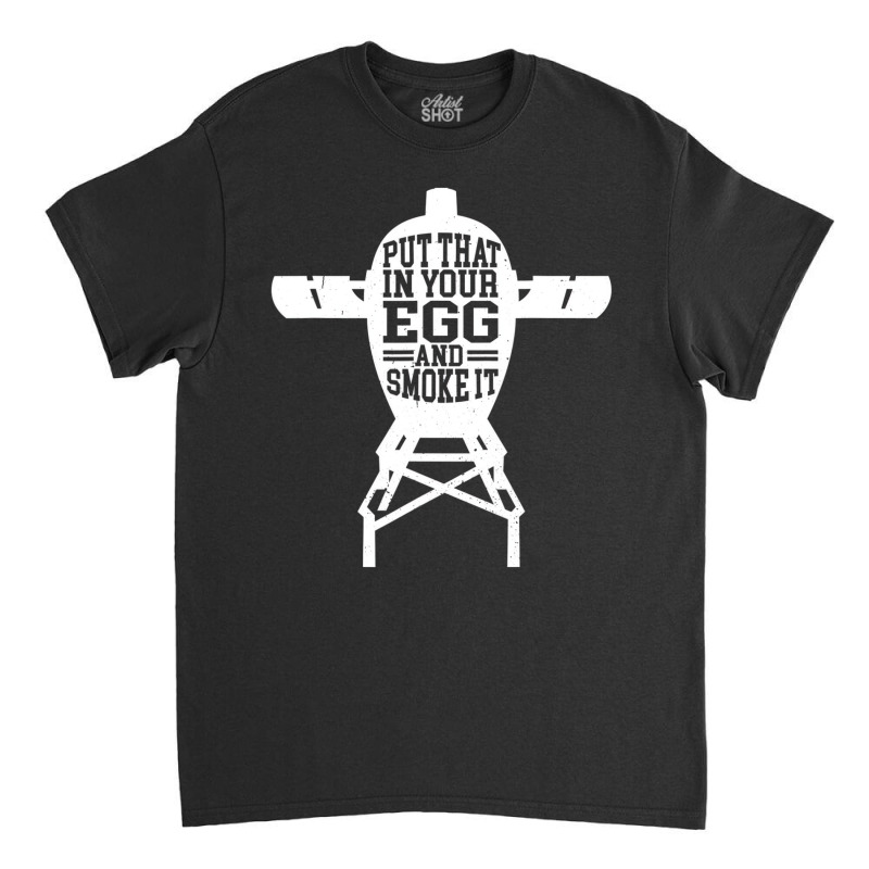 Funny Bbq Gift! For Fans Of Smoking, Grilling And Classic T-shirt | Artistshot