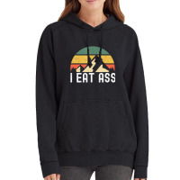 I Eat Ass T Shirt Vintage Hoodie | Artistshot