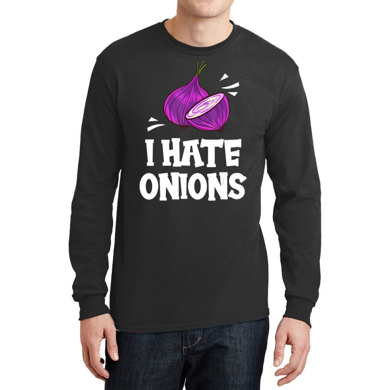 I Hate Onions Gift Red Pickled Onions T Shirt Long Sleeve Shirts | Artistshot