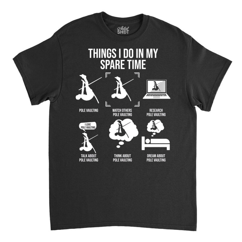 Things I Do In My Spare Time, Male Pole Vault Jump Classic T-shirt | Artistshot