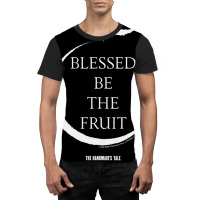 The Handmaid's Tale Blessed Be The Fruit Quote T S Graphic T-shirt | Artistshot