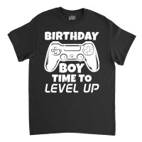 Gamer Gift Idea Birthday Boy Time To Level Up Vide Classic T-shirt | Artistshot