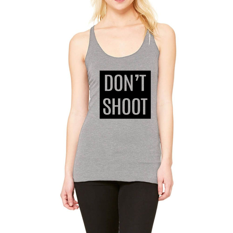 Don't Shoot Racerback Tank by Chris Ceconello | Artistshot