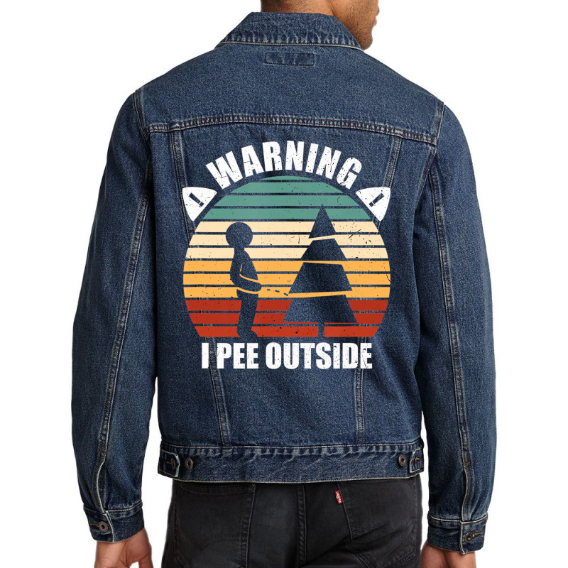 Mens Warning I Pee Outside Funny Camper Camping Hi Men Denim Jacket | Artistshot