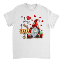 I Love Being A Nana   Gnome Daisy Heart T Shirt Classic T-shirt | Artistshot