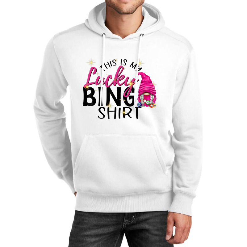 This Is My Lucky Bingo Shirt Funny Bingo Lover Gno Unisex Hoodie | Artistshot