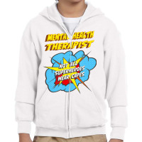 Mental Health Therapist Funny Superhero Job T Shir Youth Zipper Hoodie | Artistshot