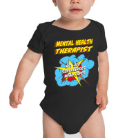 Mental Health Therapist Funny Superhero Job T Shir Baby Bodysuit | Artistshot