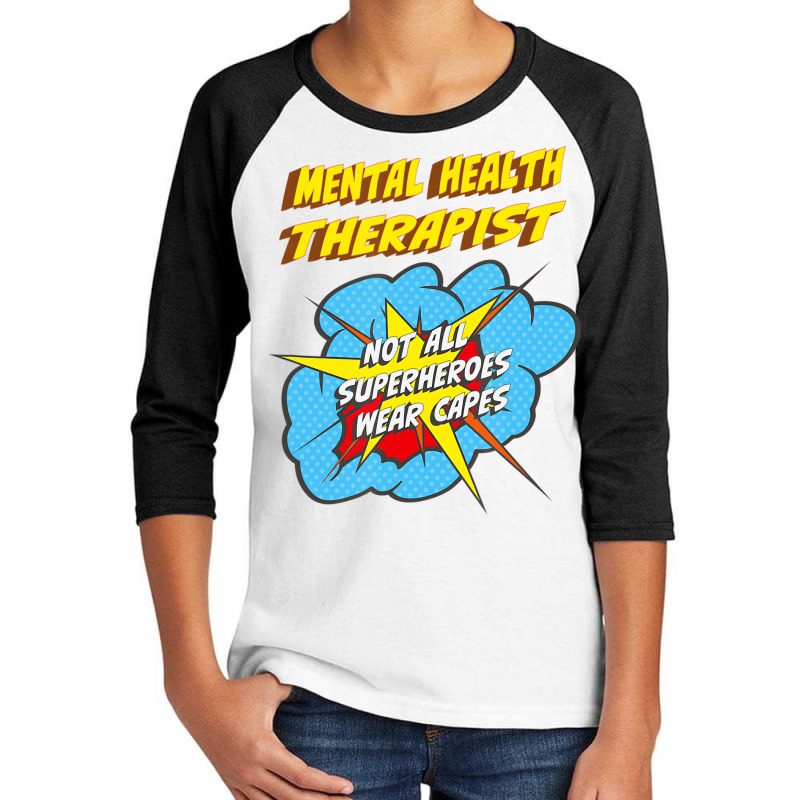 Mental Health Therapist Funny Superhero Job T Shir Youth 3/4 Sleeve | Artistshot