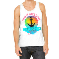 I Love It When We Are Cruising Together Men And Wo Tank Top | Artistshot