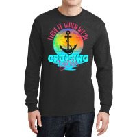 I Love It When We Are Cruising Together Men And Wo Long Sleeve Shirts | Artistshot