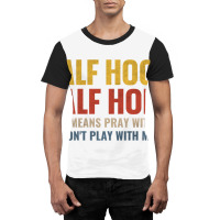 Half Hood Half Holy Pray With Me Don't Play With M Graphic T-shirt | Artistshot