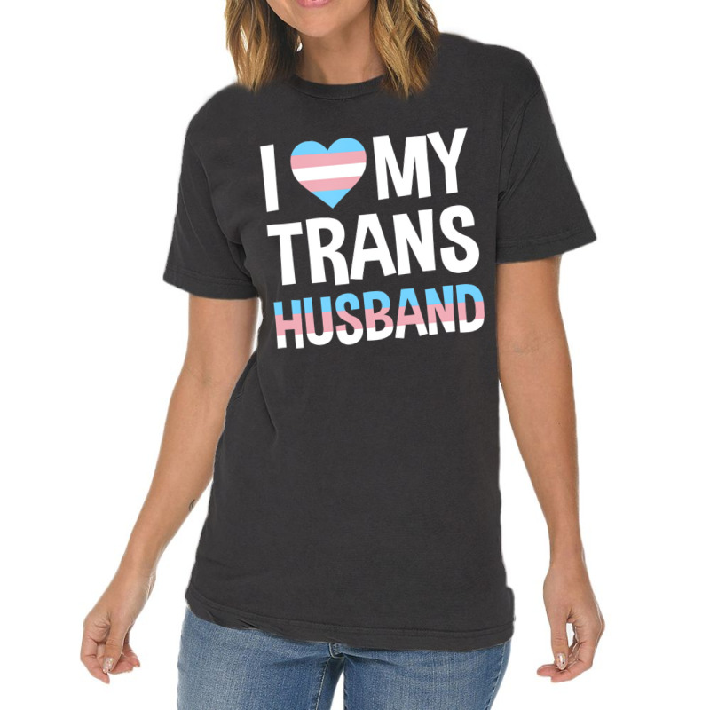 I Love My Transgender Husband Gift T Shirt Vintage T-shirt | Artistshot