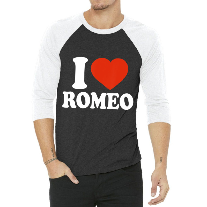 I Love Romeo, I Heart Romeo, Red Heart Valentine T 3/4 Sleeve Shirt | Artistshot