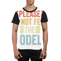 Please Don't Feed The Models Funny Sarcastic T Shi Graphic T-shirt | Artistshot