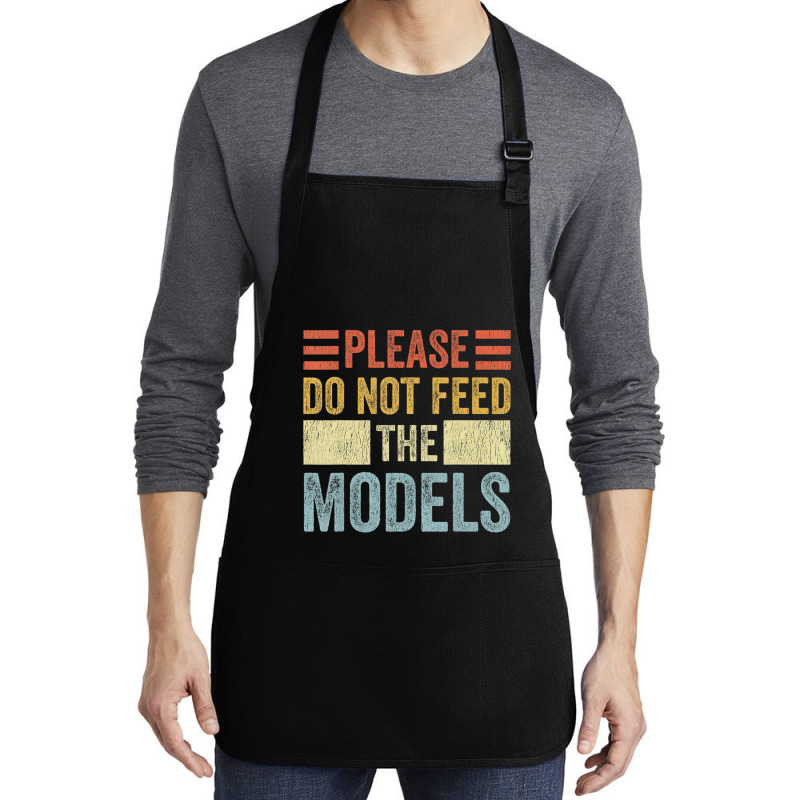 Please Don't Feed The Models Funny Sarcastic T Shi Medium-length Apron | Artistshot