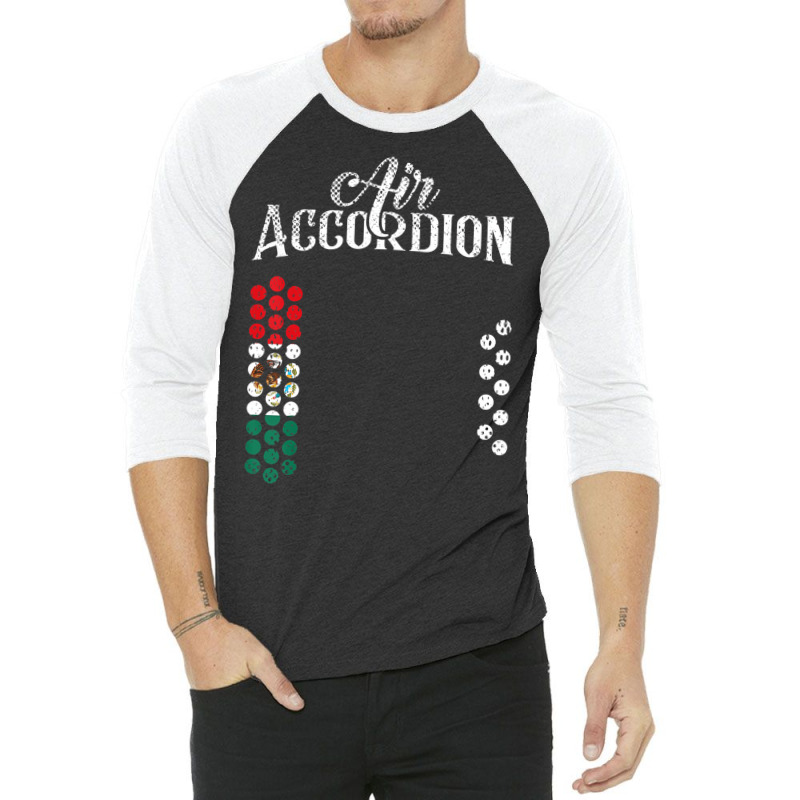 Mexican Flag Air Accordion Flag Of Mexico T Shirt 3/4 Sleeve Shirt by bettincam | Artistshot